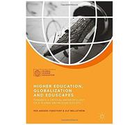 Higher Education, Globalization And Eduscapes