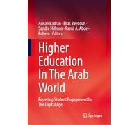 Higher Education In The Arab World: Fostering Student Engagement In The Digital Age