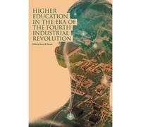 Higher Education in the Era of the Fourth Industrial Revolution - [Version Originale] Inconnu (Auteur)