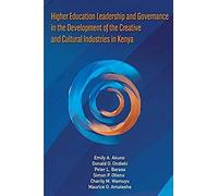 Higher Education Leadership And Governance In The Development Of The Creative And Cultural Industries In Kenya