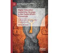 Higher Education Leadership Strategy In The Public Affairs Triumvirate