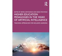 Higher Education Pedagogies in the Wake of Artificial Intelligence