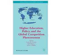 Higher Education, Policy, And The Global Competition Phenomenon