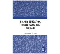 Higher Education, Public Good And Markets