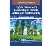 Higher Education’s Leadership in Climate Action and Sustainability