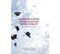 Higher Education Social Class and Social Mobility by Harriet Bradley Richard Waller , Ann Marie Bathmaker , Anthony Hoare , Nicola Ingram , Harriet Bradley , Jessie Abrahams (Auteur)