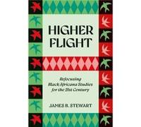 Higher Flight by Stewart & James B. Penn State University & USA Stewart James B. Penn State University USA (Auteur)