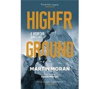 Higher Ground by Martin Moran Martin Moran (Auteur)