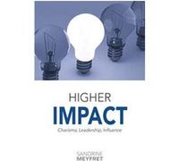 Higher Impact Sandrine Meyfret (Auteur)