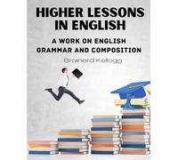 Higher Lessons In English