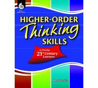 Higher-Order Thinking Skills To Develop 21st Century Learners