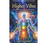 Higher Vibes: Tuning In To Your Elevated Self Through Cannabis