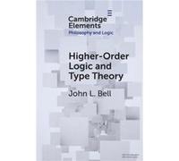 HigherOrder Logic and Type Theory by John L. University of Western Ontario Bell John L. University of Western Ontario Bell (Auteur)