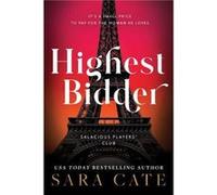 Highest Bidder by Sara Cate Sara Cate (Auteur)