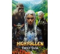 Highfallen: First Task: Book 1 in the Highfallen Saga