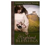 Highland Blessings Jennifer Hudson Taylor (Auteur)