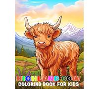 Highland cow coloring book for kids: anxiety Coloring Pages for Ages 4-12 with 40 illustrations , Relaxation and Stress Relief, for boys ,girls and cow Lovers