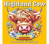 Highland Cow Coloring Book: Left Handed Edition | 50+ Bold and Easy Designs for Kids, Teens and Adults | One Design Per Page With Fun Facts | Helps ... and Reduce Anxiety | Perfect for Gifting