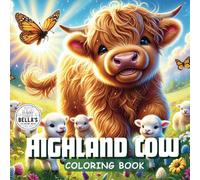 Highland Cow Coloring Page 40 Cute Happy Scottish Cows: Coloring pages for adults and children for cow lovers to calm down, reduce anxiety and relax