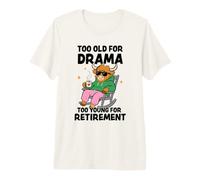 Highland Cow Too Old for Drama Retirement Humour T-Shirt Haut de Gamme