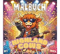 Highland Cows - Einhorn war Gestern: Malbuch und Mandalas / 50 Motive / Wild, Bunt, Verrückt