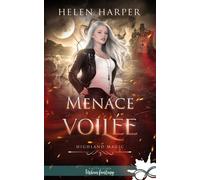 Highland Magic - Tome 3 - Menace Voilée
