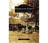 Highland Park, Images of America Series Julia Johnas (Auteur)