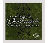 Highland Serenade - Highland Serenade-A Celtic Inspired Wedding/Various