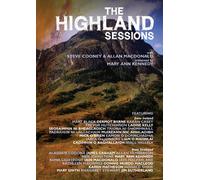 Highland Sessions (presented by Mary Ann Kennedy) Steve Cooney / Allan Macdonald & Various