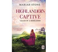Highlander's Captive: A Scottish Historical Time Travel Romance