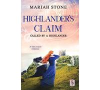 Highlander's Claim: A Scottish historical time travel romance