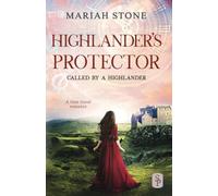 Highlander's Protector: A Scottish historical time travel romance