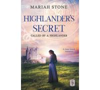 Highlander's Secret: A Scottish Historical Time Travel Romance