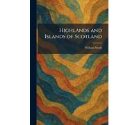 Highlands and Islands of Scotland