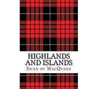 Highlands and Islands: Twenty five Tunes for the Bagpipes and Practice Chanter