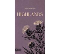 Highlands - Fanie Demeule - Quebec Amerique - broché - Roman