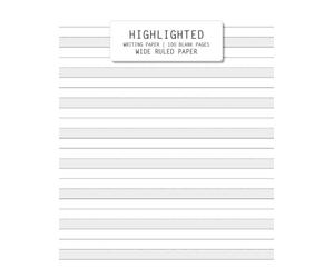 Highlighted Writing Paper: Wide Ruled 0.4 Inch Handwriting Practice Paper The Bottom Line is Highlighted in Gray to Help Students Who Have Difficulty ... Ideal for 1st Grade or Kindergarten Kids
