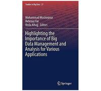 Highlighting The Importance Of Big Data Management And Analysis For Various Applications