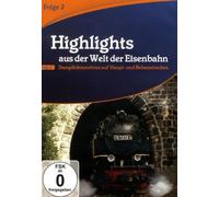 Highlights aus der Welt der Eisenbahn - (2)Dampflokomotiven Haupt-und Nebenstrecken