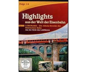 Highlights aus der Welt der Eisenbahn - Lokorama:Die Albula-Strecke der Rhätischen Bahn [Import]
