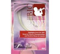 Highlights from the 2007 Brass in Concert Championship [DVD]