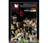 Highlights from the 2013 Brass in Concert Championship and World of Brass in Concert