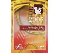 Highlights from the Brass in Concert Championship 2005 [DVD]