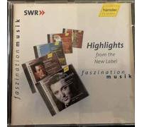 Highlights From The New Label Faszination. Feast at the Capulet's; Credo (Section); L'Ascension, Movement 3; Symphony No. 1, op. 55, allegro molto; Schon Rohtraut & Heidenroslein; etc.