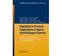 Highlights In Practical Applications Of Agents And Multiagent Systems
