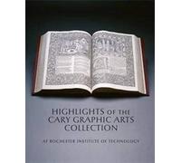 Highlights Of The Cary Graphic Arts Collection