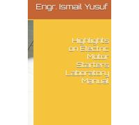 Highlights on Electric Motor Starters Laboratory Manual