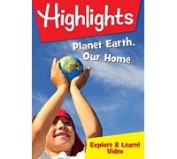 HIGHLIGHTS - PLANET EARTH, OUR HOME
