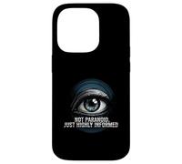 Highly Informed Not Paranoid Eye Design Coque pour iPhone 14 Pro