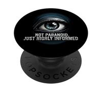 Highly Informed Not Paranoid Eye Design PopSockets PopGrip Adhésif